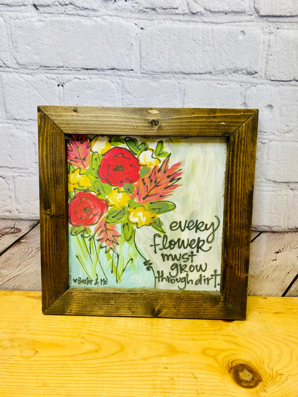 Grow Through Dirt 12 x 12 Framed Art